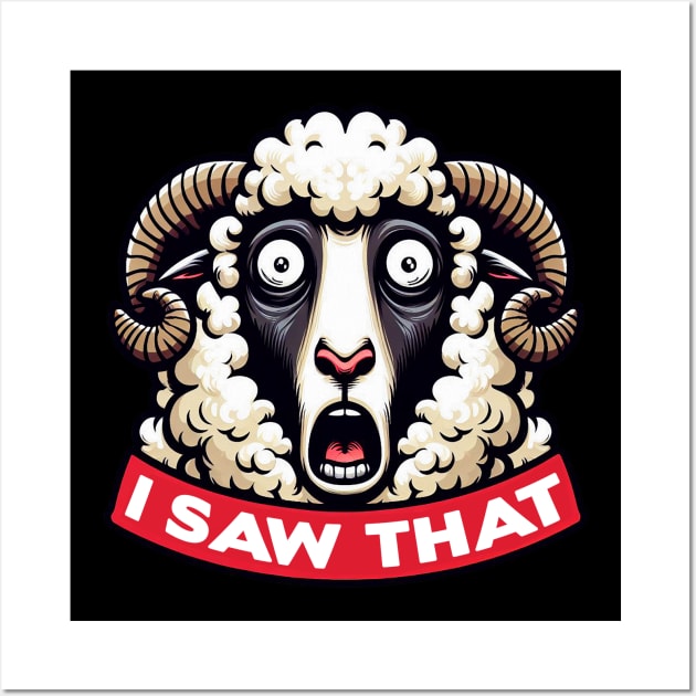 I Saw That meme Sheep Wall Art by Plushism